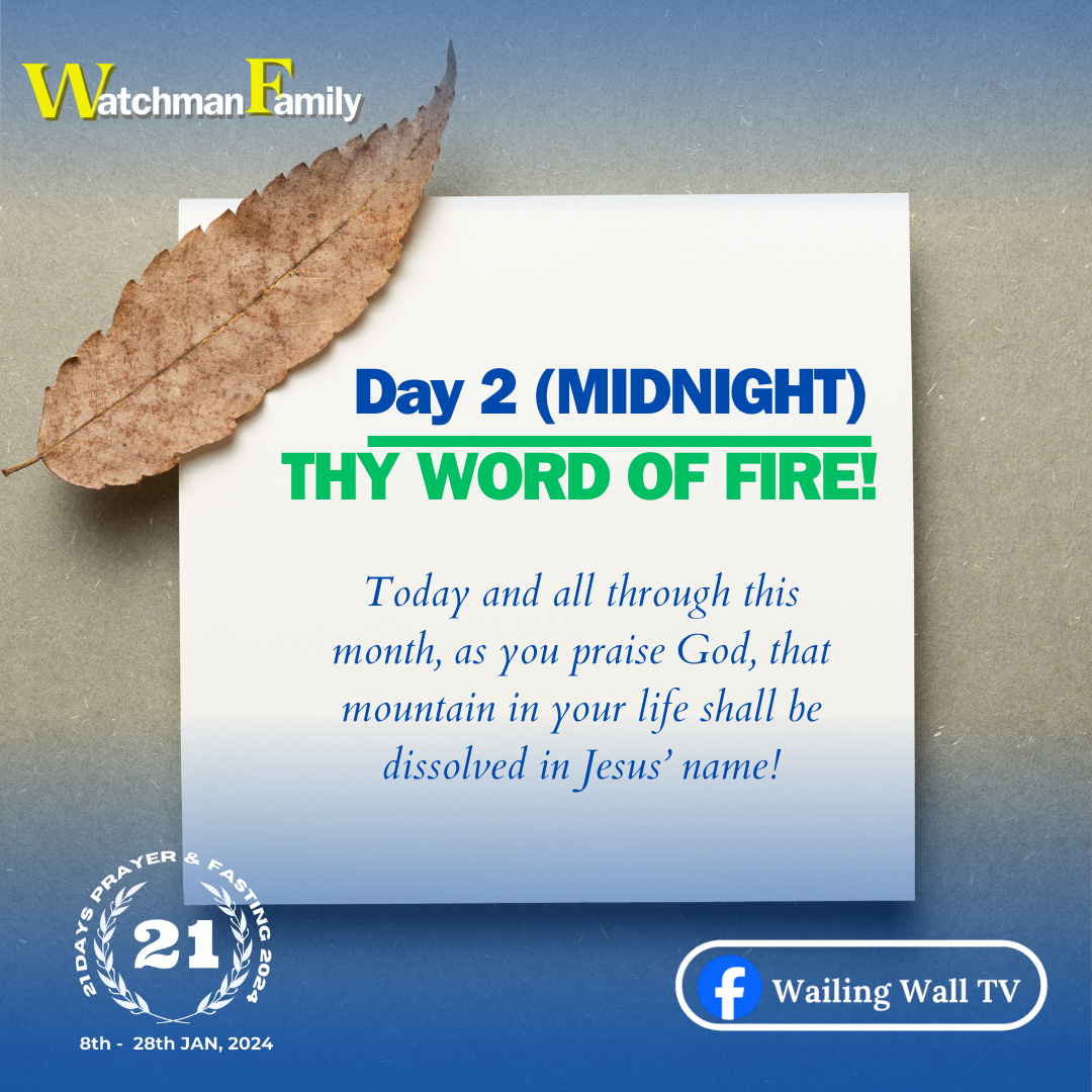 ANNUAL 21-DAYS – THY WORD OF FIRE!