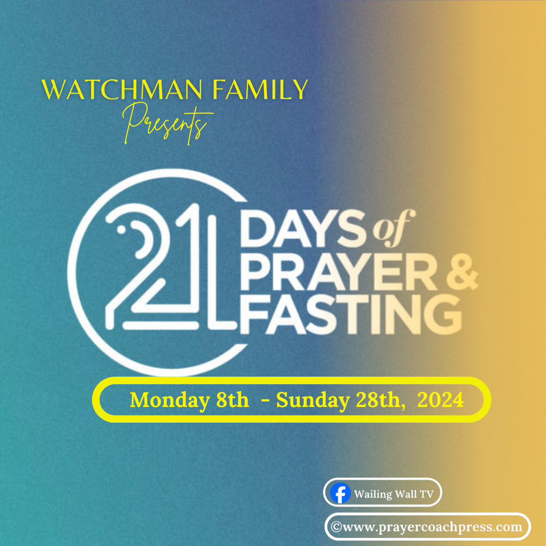 EXCLUSIVE: Our Annual 21 Days Of Prayer And Fasting For The Year 2024 Kicks Off Next Week