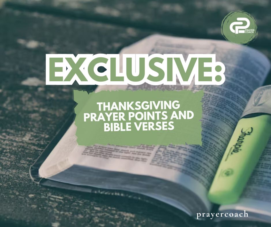 EXCLUSIVE: THANKSGIVING PRAYER POINTS AND BIBLE VERSES | Prayer Coach
